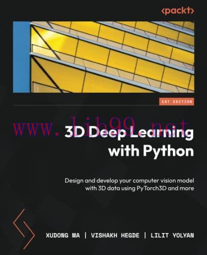[FOX-Ebook]3D Deep Learning with Python: Design and develop your computer vision model with 3D ...
