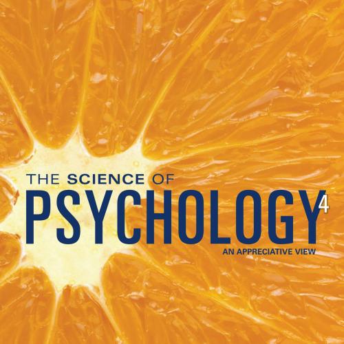 Science of Psychology_ An Appreciative View; 4th Edition, The - Laura A. King