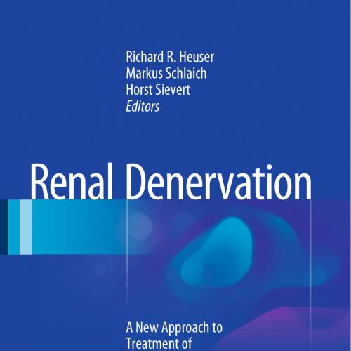 Renal Denervation A New Approach to Treatment of Resistant Hypertension - Wei Zhi