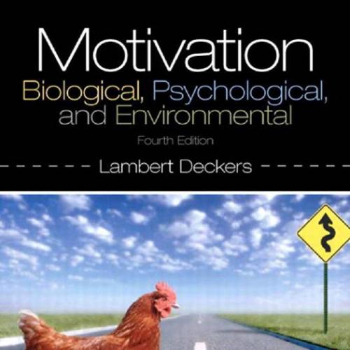 Motivation Biological,Psychological,and Environmental - Wei Zhi