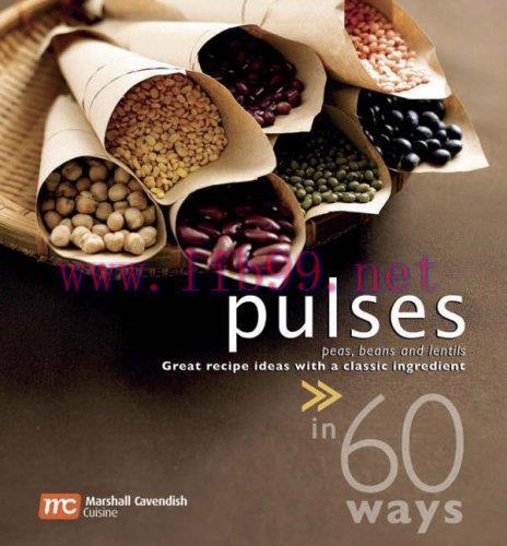 [FOX-Ebook]Pulses in 60 Ways: Peas, Beans and Lentils: Great Recipe Ideas with a Classic Ingred...