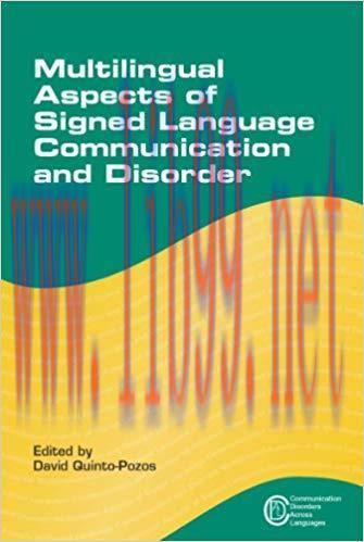 Multilingual Aspects of Signed Language Communication and Disorder (Communication Disorders Acr...