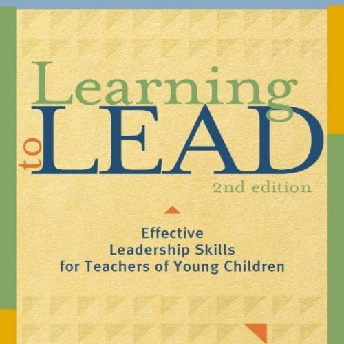 Learning to Lead, Effective Leadership Skills for Teachers of Ynd Edition by Debra Ren-Etta Sul...