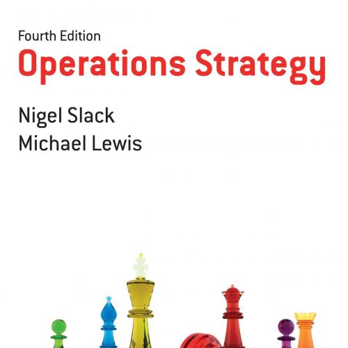 Operations Strategy 4th Edition by Nigel Slack