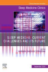 [AME]Sleep Medicine: Current Challenges and its Future, An Issue of Sleep Medicine Clinics, An ...