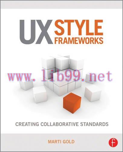 [FOX-Ebook]UX Style Frameworks: Creating Collaborative Standards