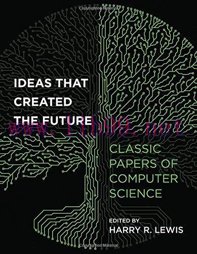 [FOX-Ebook]Ideas That Created the Future: Classic Papers of Computer Science