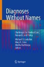 [PDF]Diagnoses Without Names: Challenges for Medical Care, Research, and Policy
