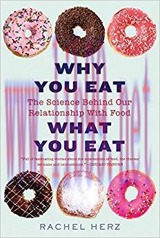 (PDF)Why You Eat What You Eat: The Science Behind Our Relationship with Food 1st Edition