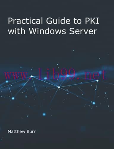 [FOX-Ebook]Practical Guide to PKI with Windows Server