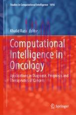 [PDF]Computational Intelligence in Oncology: Applications in Diagnosis, Prognosis and Therapeut...