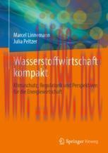 [PDF]Wasserstoffwirtschaft kompakt: Klimaschutz, Regulatorik und Perspektiven f&uuml;r die Energiewi...