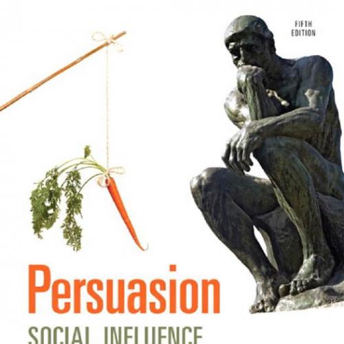 Persuasion Social Influence and Compliance Gaining 5th Edition by Gass, Robert H