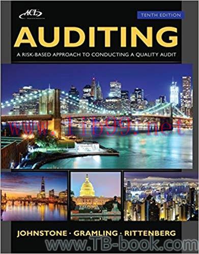 Auditing: A Risk Based-Approach to Conducting a Quality Audit 10th Edition by Karla M Johnstone...