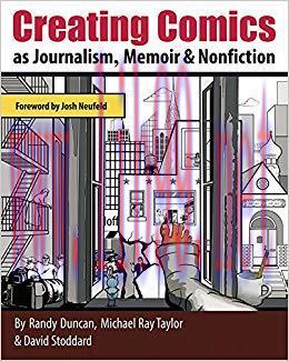 Creating Comics as Journalism, Memoir and Nonfiction 1st Edition,