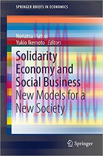 (PDF)Solidarity Economy and Social Business: New Models for a New Society (SpringerBriefs in Ec...