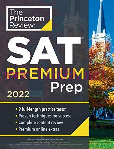 [FOX-Ebook]Princeton Review SAT Premium Prep, 2022: 9 Practice Tests + Review & Techniques + On...