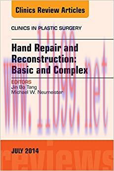 (PDF)Hand Repair and Reconstruction: Basic and Complex, An Issue of Clinics in Plastic Surgery,...