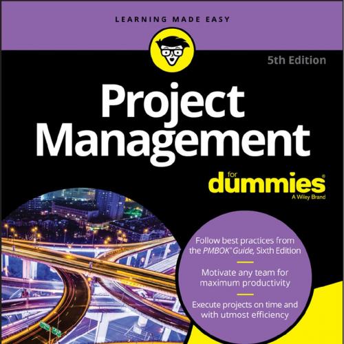 Project Management For Dummies(r), 5th Edition