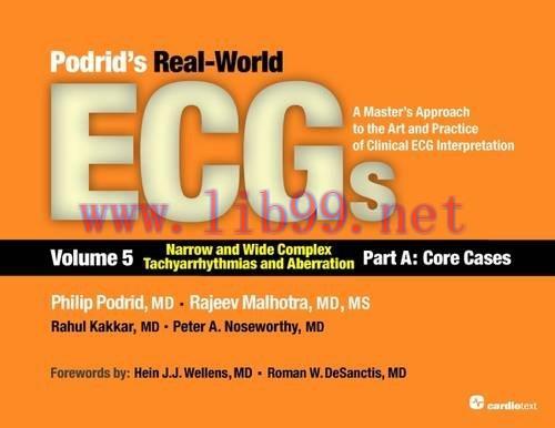 [AME]Podrid&rsquo;s Real-World ECGs: Volume 5A, Narrow and Wide Complex Tachyarrhythmias and Aberrati...