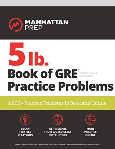 (PDF)5 lb. Book of GRE Practice Problems 1,800+ Practice Problems in Book and Online (Manhattan...