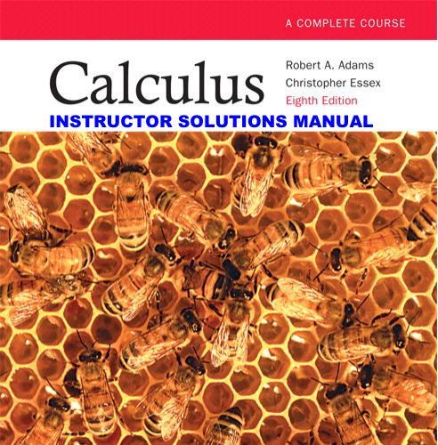 Instructor solutions manual (ISM) for Calculus-A Complete Course 8th Edition