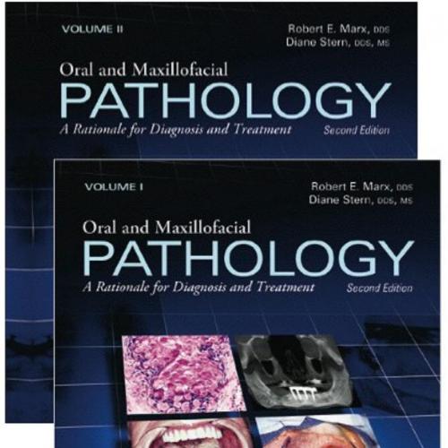 Oral and Maxillofacial Pathology-A Rationale for Diagnosis and Treatment,2E