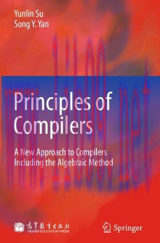 [FOX-Ebook]Principles of Compilers: A New Approach to Compilers Including the Algebraic Method