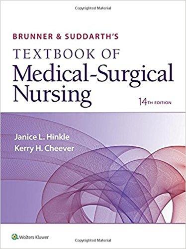 Brunner and Suddarth&rsquo;s Textbook of Medical-Surgical Nursing, 14th Edition