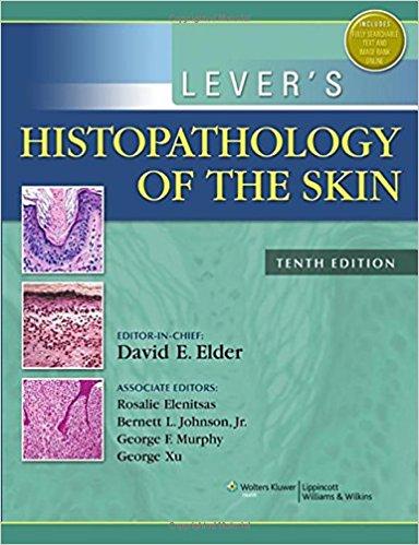 LEVER&rsquo;S Histopathology of the Skin, 10th Edition