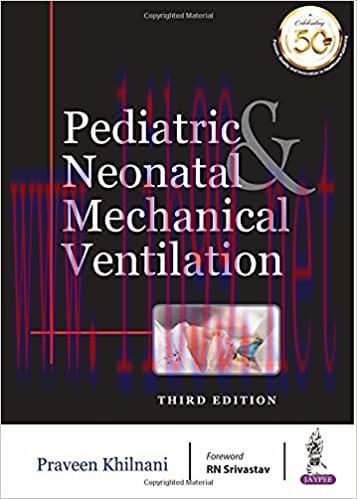 [PDF]Pediatric & Neonatal Mechanical Ventilation Third Edition