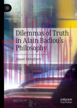 [PDF]Dilemmas of Truth in Alain Badiou's Philosophy