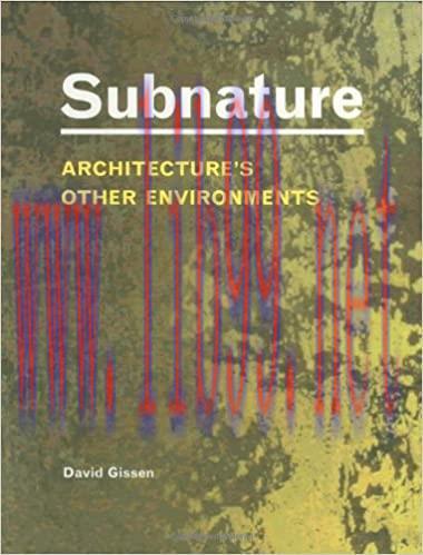 (PDF)Subnature: Architecture&rsquo;s Other Environments