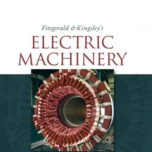 Electric Machinery, 7th edition - Charles Kingsley & Stephen Umans & A Fitzgerald