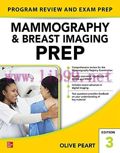 [AME]Mammography and Breast Imaging PREP: Program Review and Exam Prep, Third Edition (Original...