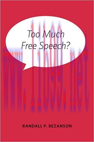Too Much Free Speech? 1st Edition,
