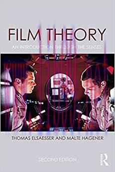 Film Theory: An Introduction through the Senses 2nd Edition,
