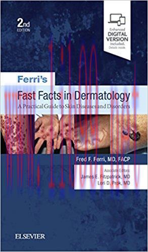 [AME]Ferri's Fast Facts in Dermatology: A Practical Guide to Skin Diseases and Disorders (Ferri...