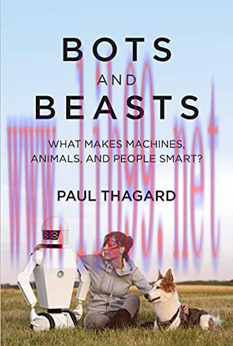 [FOX-Ebook]Bots and Beasts: What Makes Machines, Animals, and People Smart?