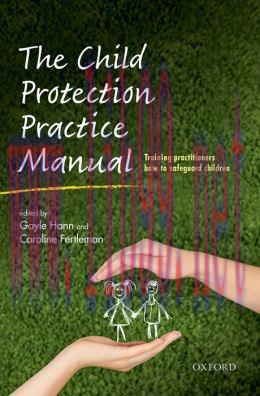 [AME]The Child Protection Practice Manual: Training practitioners how to safeguard children