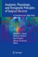 [PDF]Anatomic, Physiologic, and Therapeutic Principles of Surgical Diseases: A Comprehensive, H...