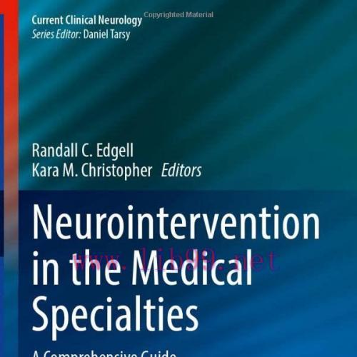 [AME]Neurointervention in the Medical Specialties: A Comprehensive Guide (Current Clinical Neur...