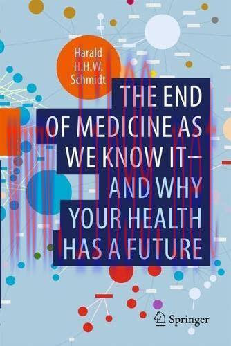[AME]The end of medicine as we know it &ndash; and why your health has a future (Original PDF)