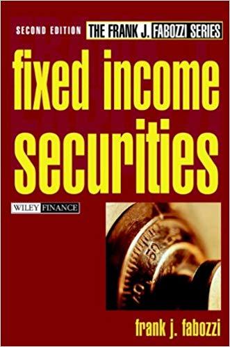 (PDF)Fixed Income Securities (Frank J. Fabozzi Series Book 8) 2nd Edition