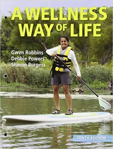 (Test Bank)A Wellness Way of Life 10th Edition by Robbins.zip