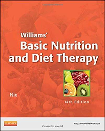 (Solution Manual)Williams Basic Nutrition & Diet Therapy 14th Edition.zip