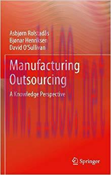 (PDF)Manufacturing Outsourcing: A Knowledge Perspective 2012 Edition
