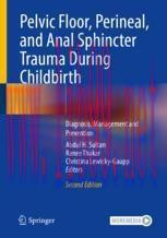 [PDF]Pelvic Floor, Perineal, and Anal Sphincter Trauma During Childbirth: Diagnosis, Management...