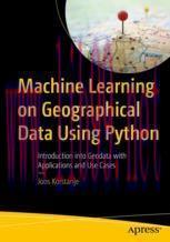 [PDF]Machine Learning on Geographical Data Using Python: Introduction into Geodata with Applica...