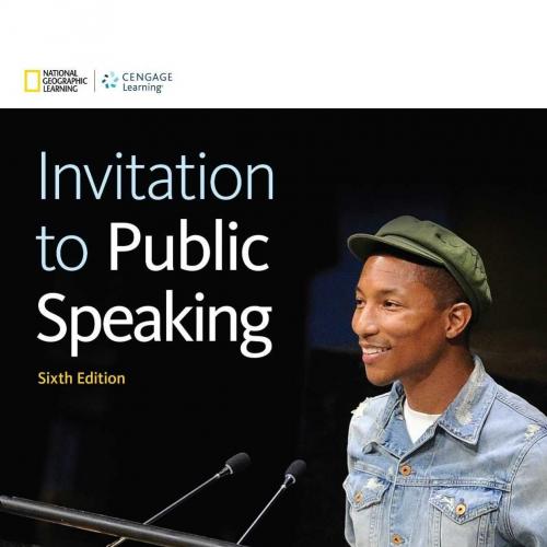 Invitation to Public Speaking National Geographic 11th Edition by Cindy L. Griffin - Wei Zhi